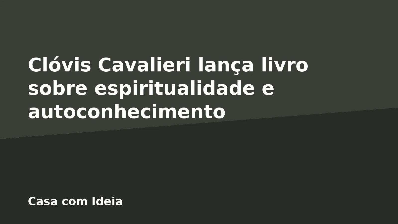 Clóvis Cavalieri lança livro sobre espiritualidade e autoconhecimento