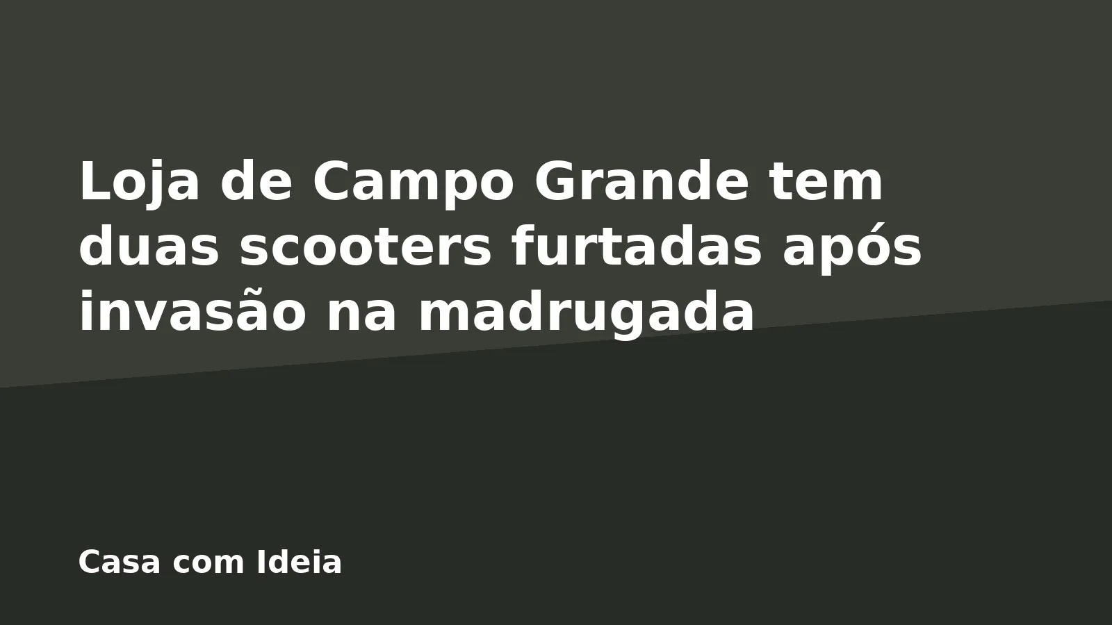 Loja de Campo Grande tem duas scooters furtadas após invasão na madrugada
