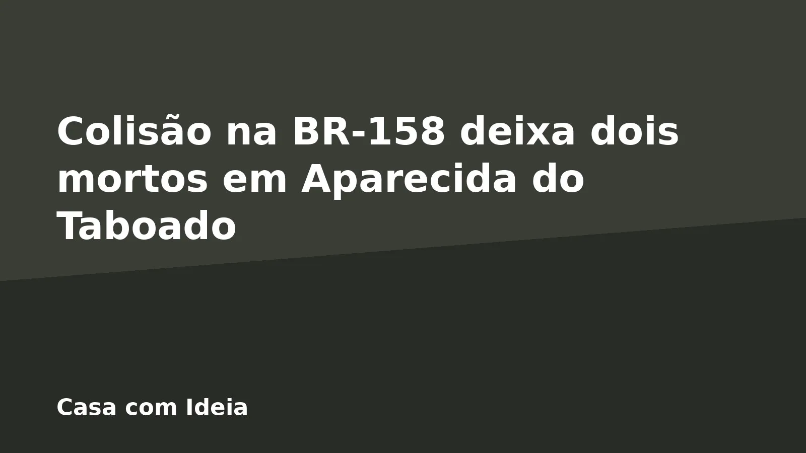 Colisão na BR-158 deixa dois mortos em Aparecida do Taboado