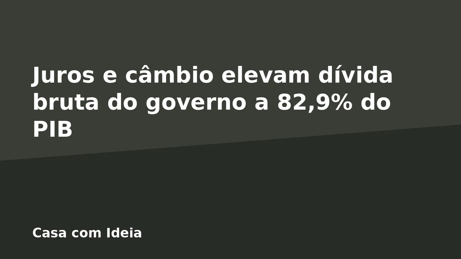 Juros e câmbio elevam dívida bruta do governo a 82,9% do PIB
