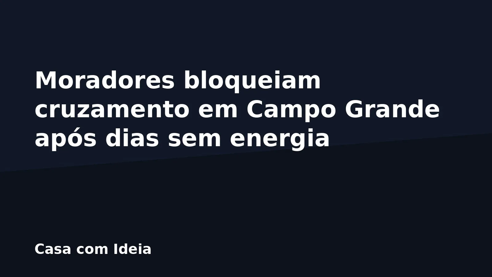 Moradores bloqueiam cruzamento em Campo Grande após dias sem energia