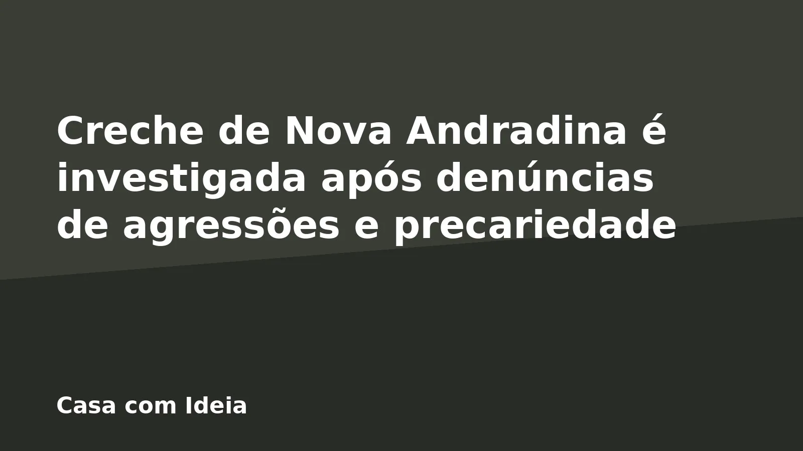 Creche de Nova Andradina é investigada após denúncias de agressões e precariedade