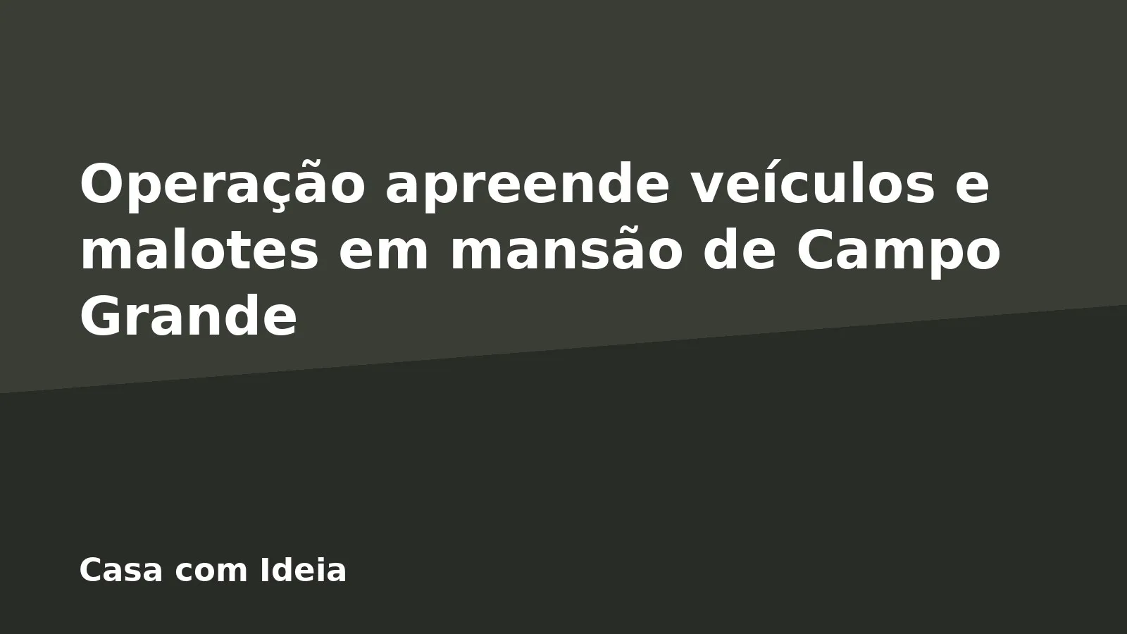 Operação apreende veículos e malotes em mansão de Campo Grande