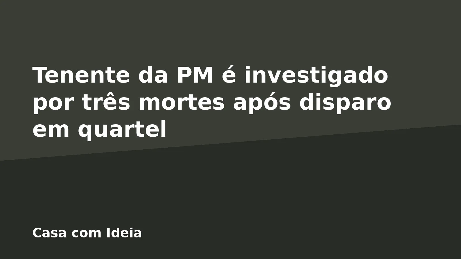Tenente da PM é investigado por três mortes após disparo em quartel