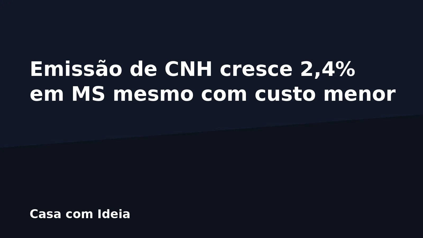Emissão de CNH cresce 2,4% em MS mesmo com custo menor