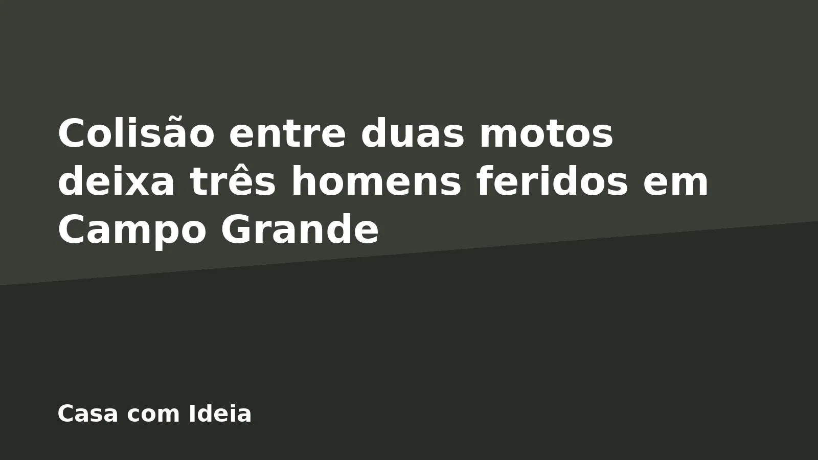 Colisão entre duas motos deixa três homens feridos em Campo Grande
