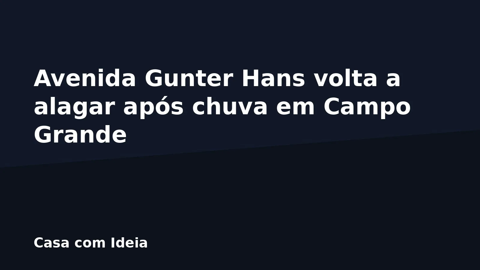 Avenida Gunter Hans volta a alagar após chuva em Campo Grande