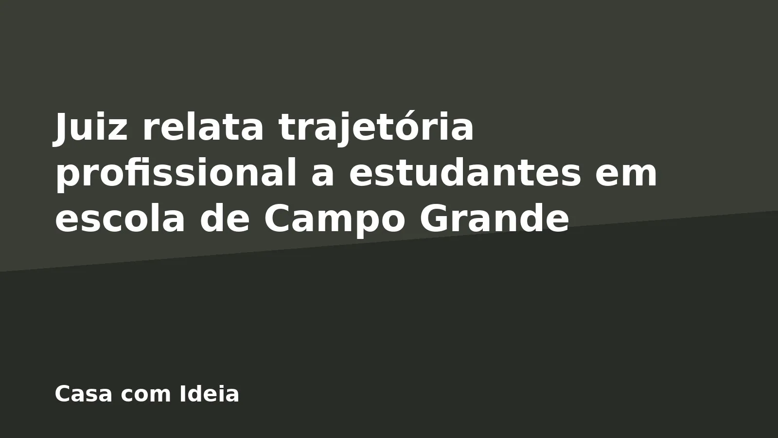 Juiz relata trajetória profissional a estudantes em escola de Campo Grande