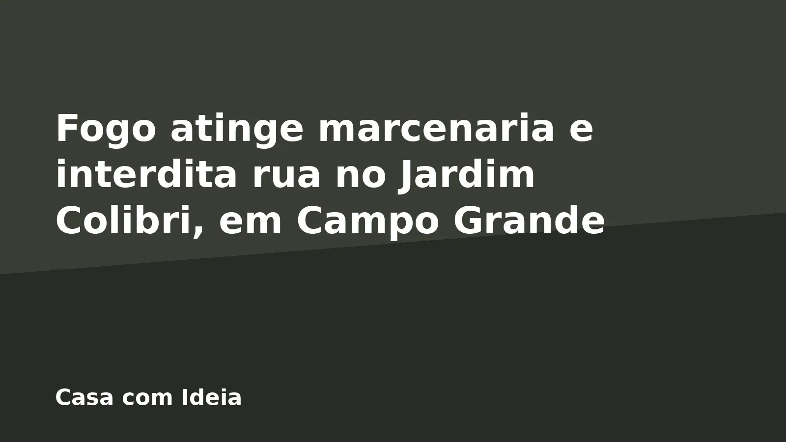 Fogo atinge marcenaria e interdita rua no Jardim Colibri, em Campo Grande