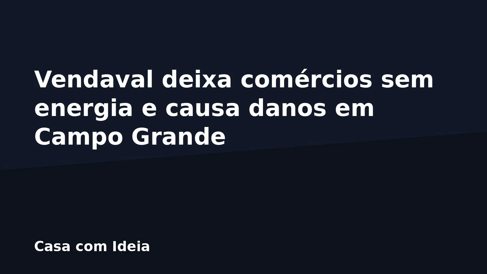 Vendaval deixa comércios sem energia e causa danos em Campo Grande