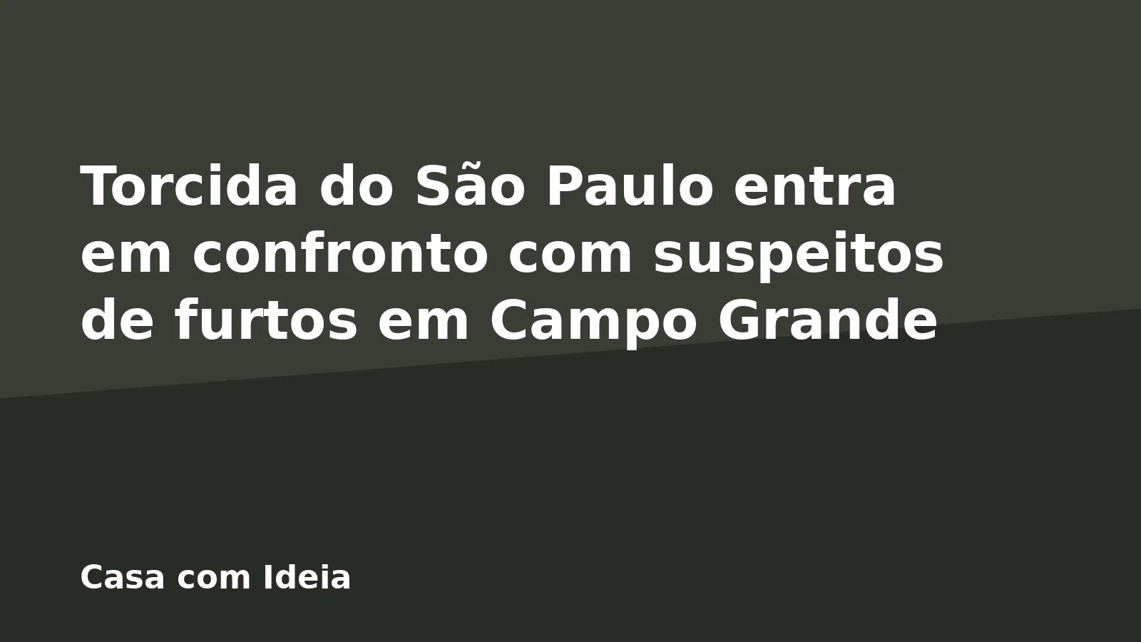 Torcida do São Paulo entra em confronto com suspeitos de furtos em Campo Grande
