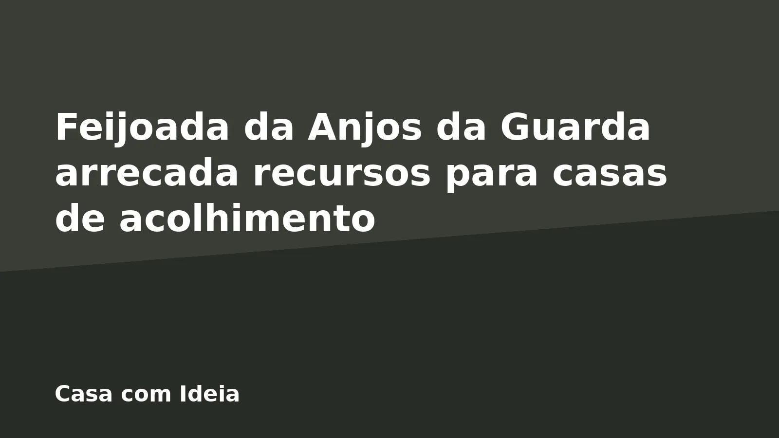 Feijoada da Anjos da Guarda arrecada recursos para casas de acolhimento