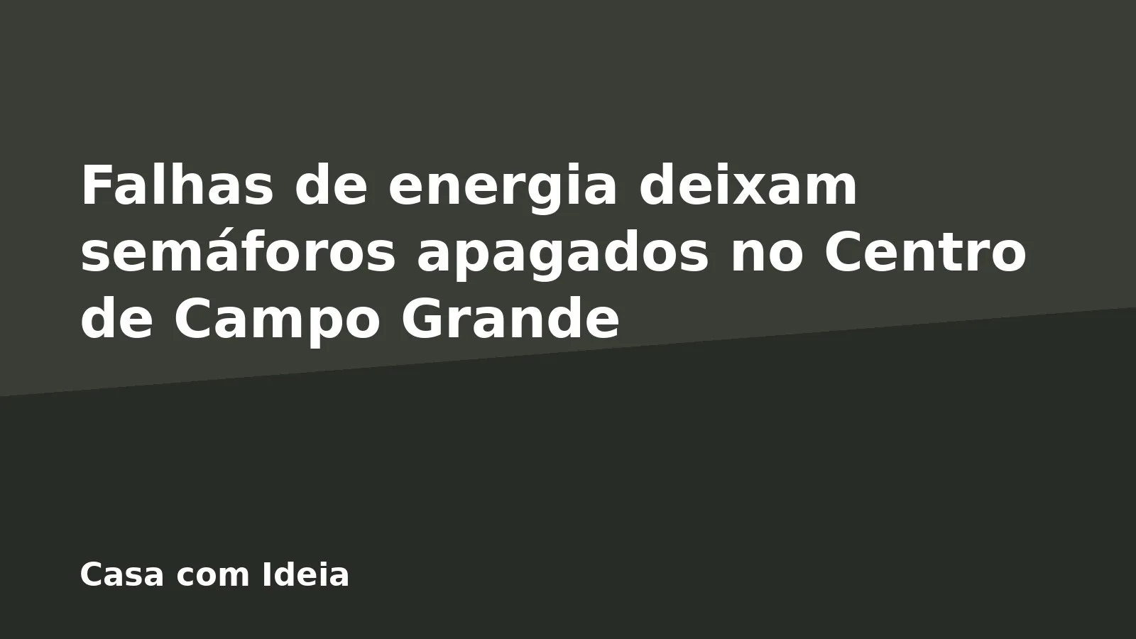 Falhas de energia deixam semáforos apagados no Centro de Campo Grande