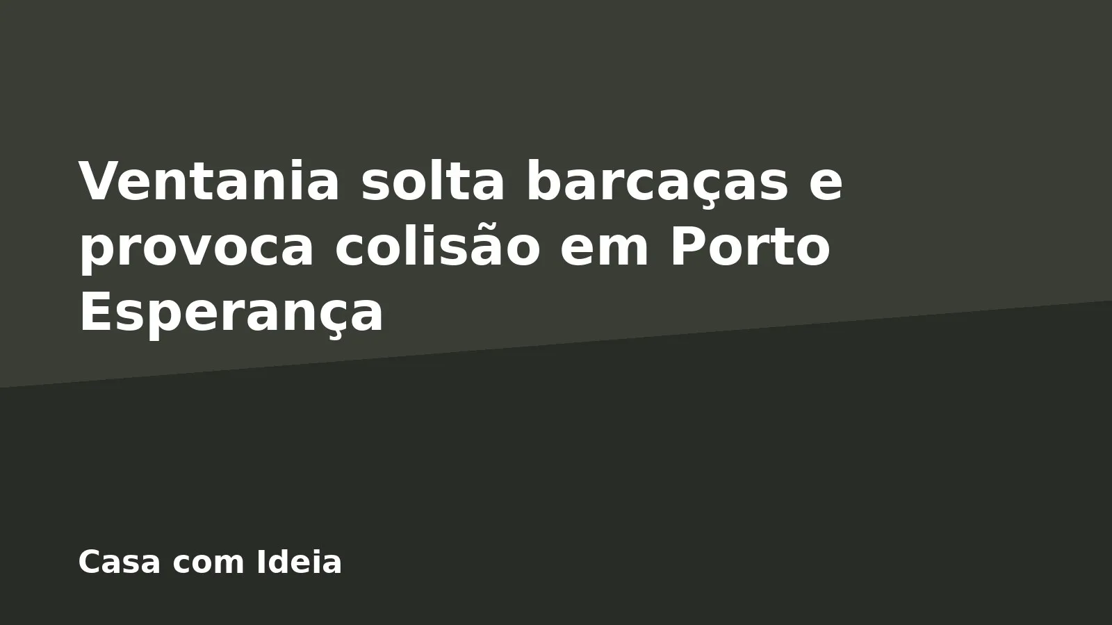 Ventania solta barcaças e provoca colisão em Porto Esperança
