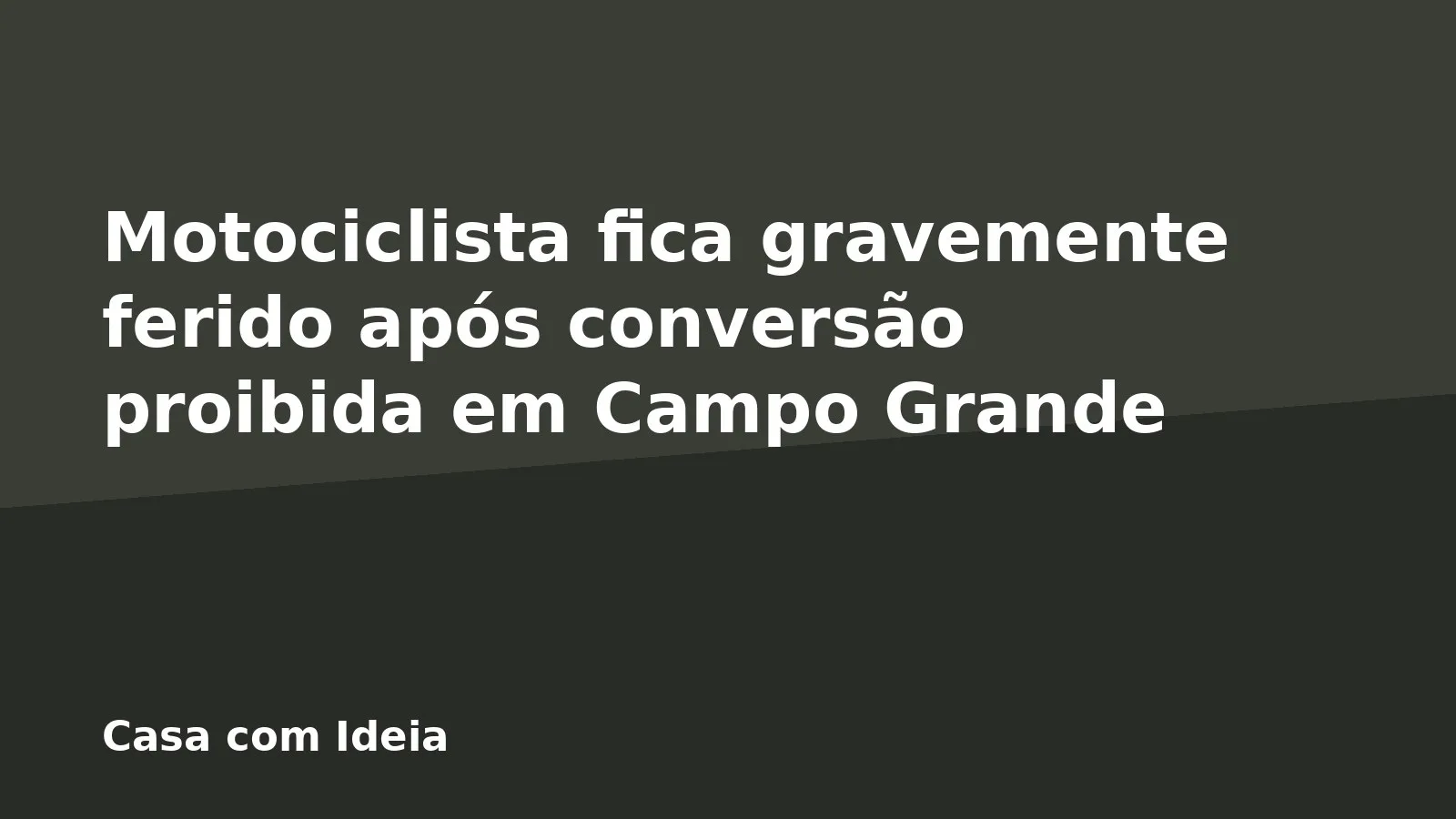 Motociclista fica gravemente ferido após conversão proibida em Campo Grande