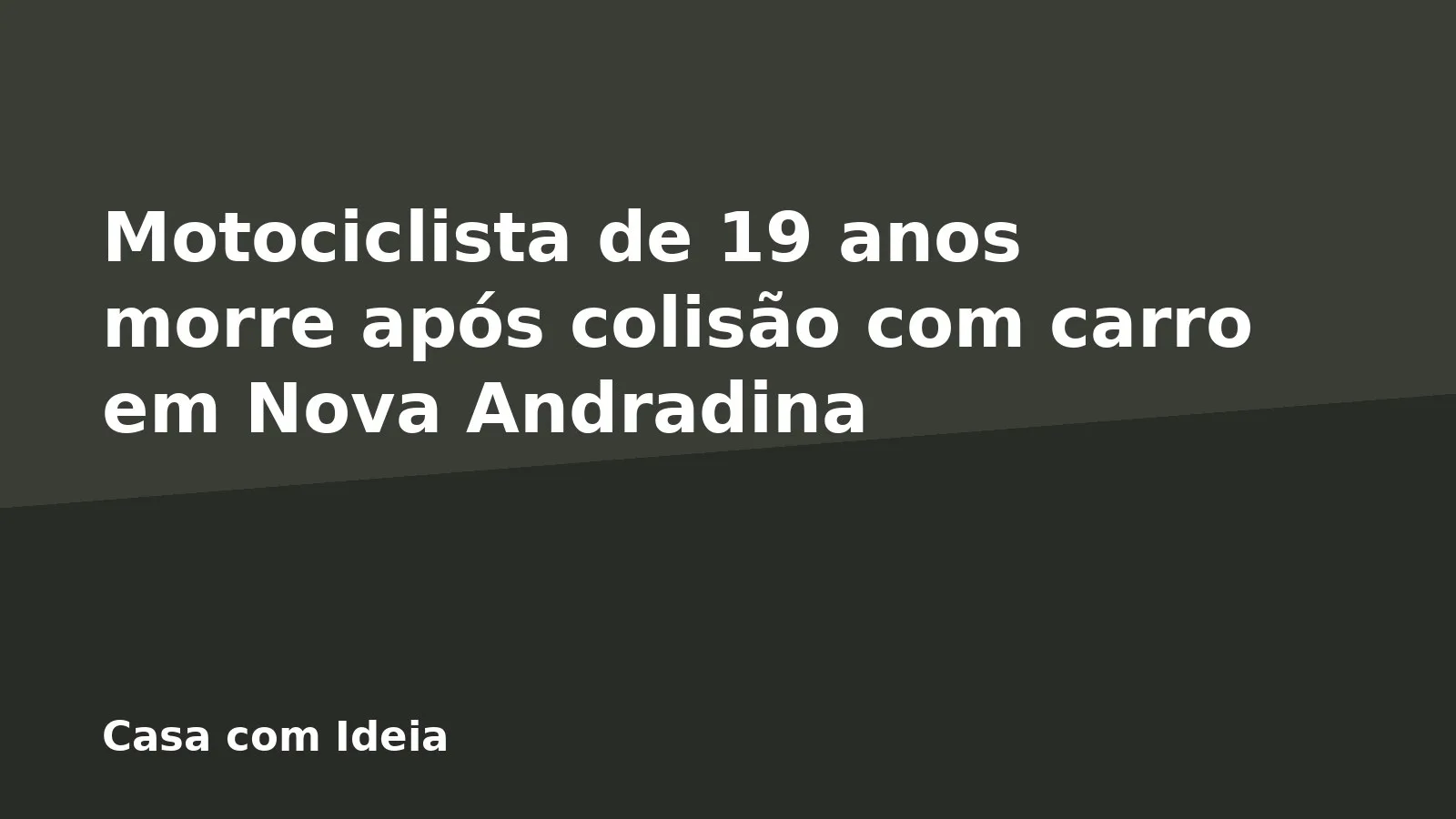 Motociclista de 19 anos morre após colisão com carro em Nova Andradina