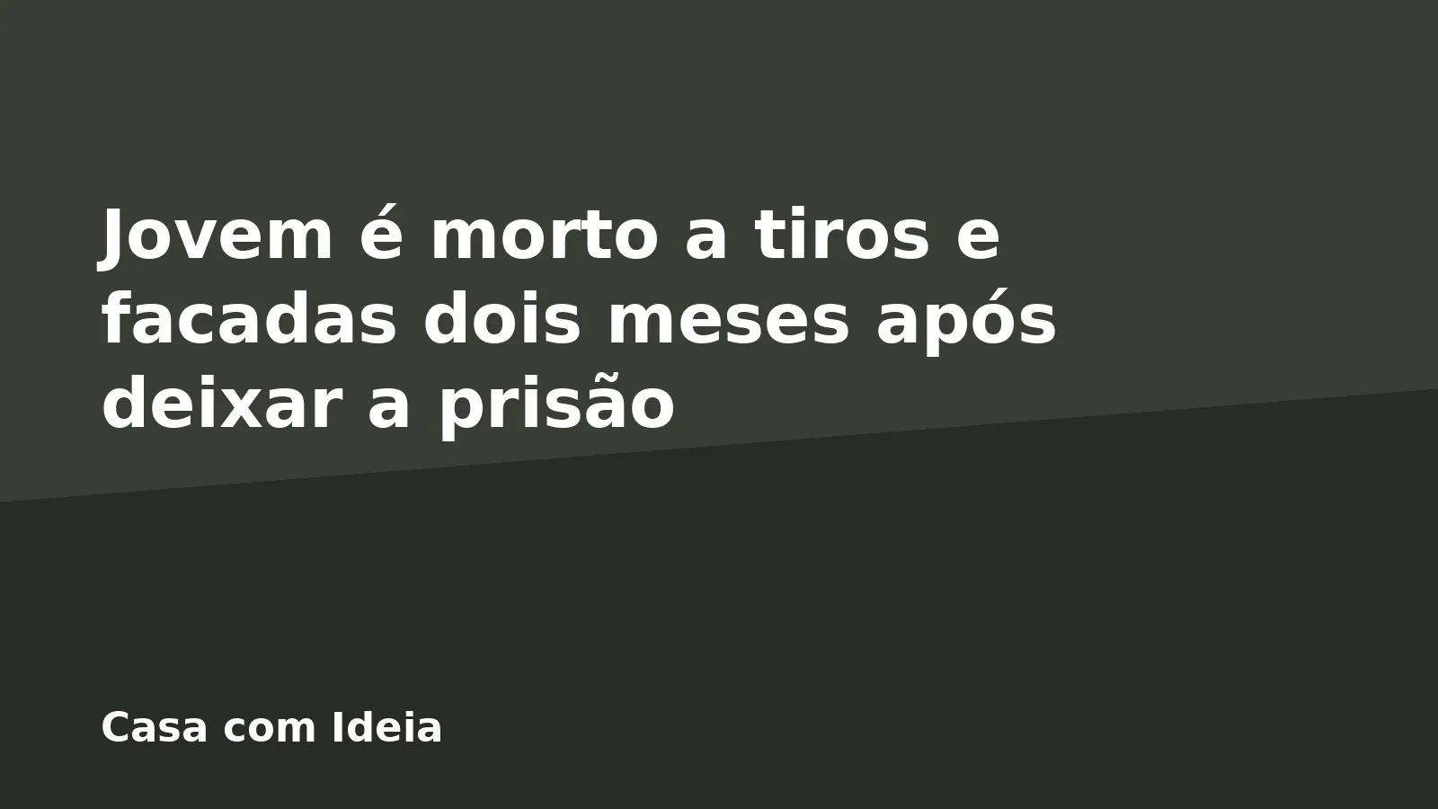Jovem é morto a tiros e facadas dois meses após deixar a prisão