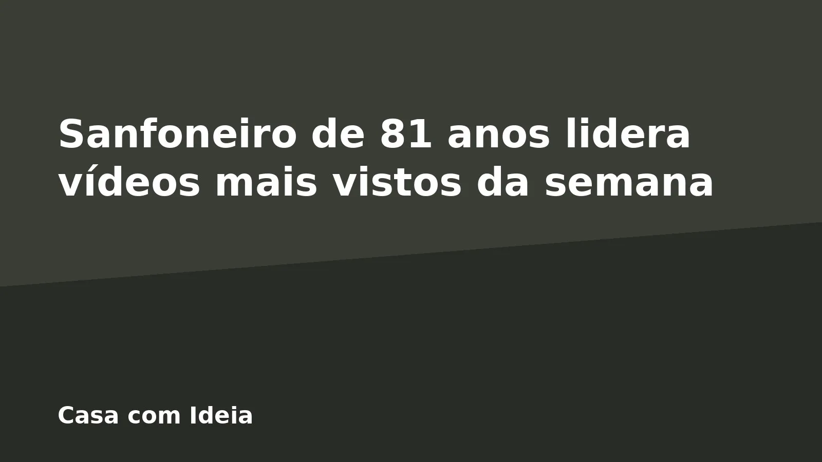 Sanfoneiro de 81 anos lidera vídeos mais vistos da semana