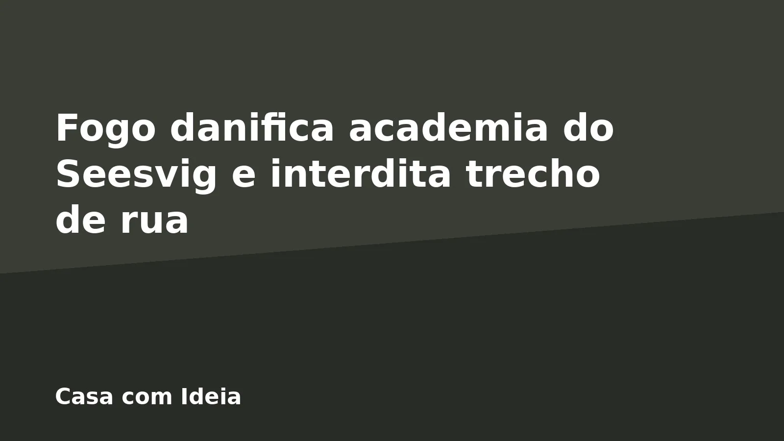 Fogo danifica academia do Seesvig e interdita trecho de rua
