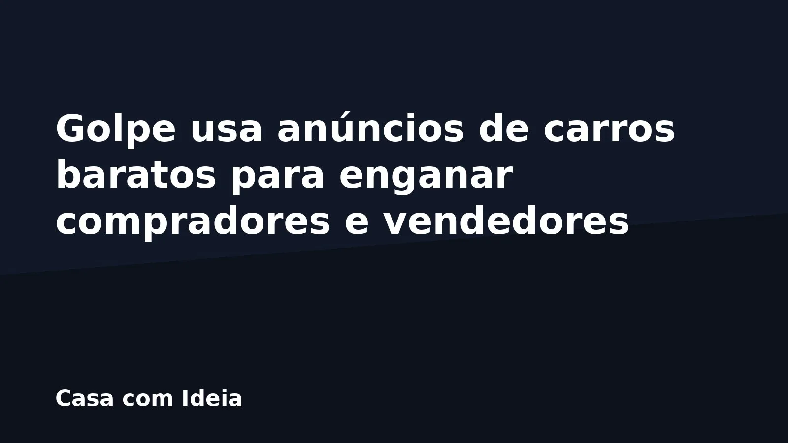 Golpe usa anúncios de carros baratos para enganar compradores e vendedores