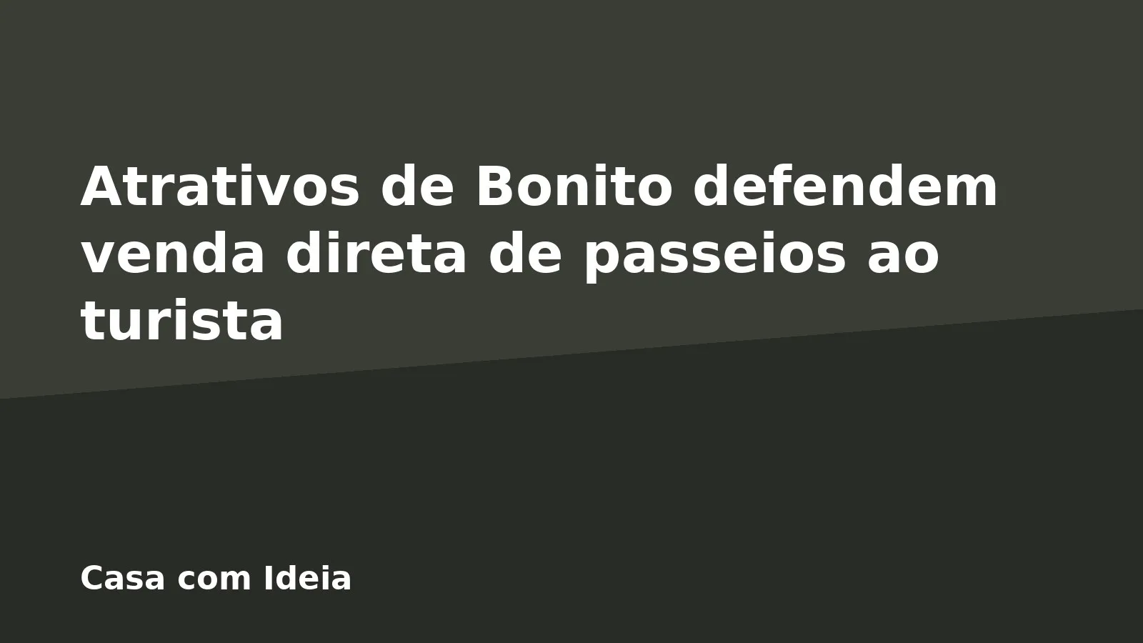 Atrativos de Bonito defendem venda direta de passeios ao turista